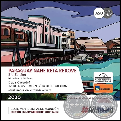 PARAGUAY ÑANE RETA REKOVE - 3ra. Edición  Muestra Colectiva - 17 de Noviembre / 14 de Diciembre 2020